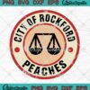 City Of Rockford Peaches SVG PNG, A League Of Their Own Movie SVG PNG EPS DXF PDF, Cricut File