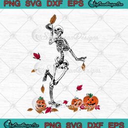 Dancing Skeleton Pumpkin Fall Leaves SVG, Halloween Thanksgiving Day SVG PNG EPS DXF PDF, Cricut File