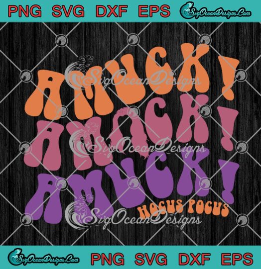 Disney Amuck Amuck Amuck SVG, Hocus Pocus SVG, Funny Halloween Witch SVG PNG EPS DXF PDF, Cricut File