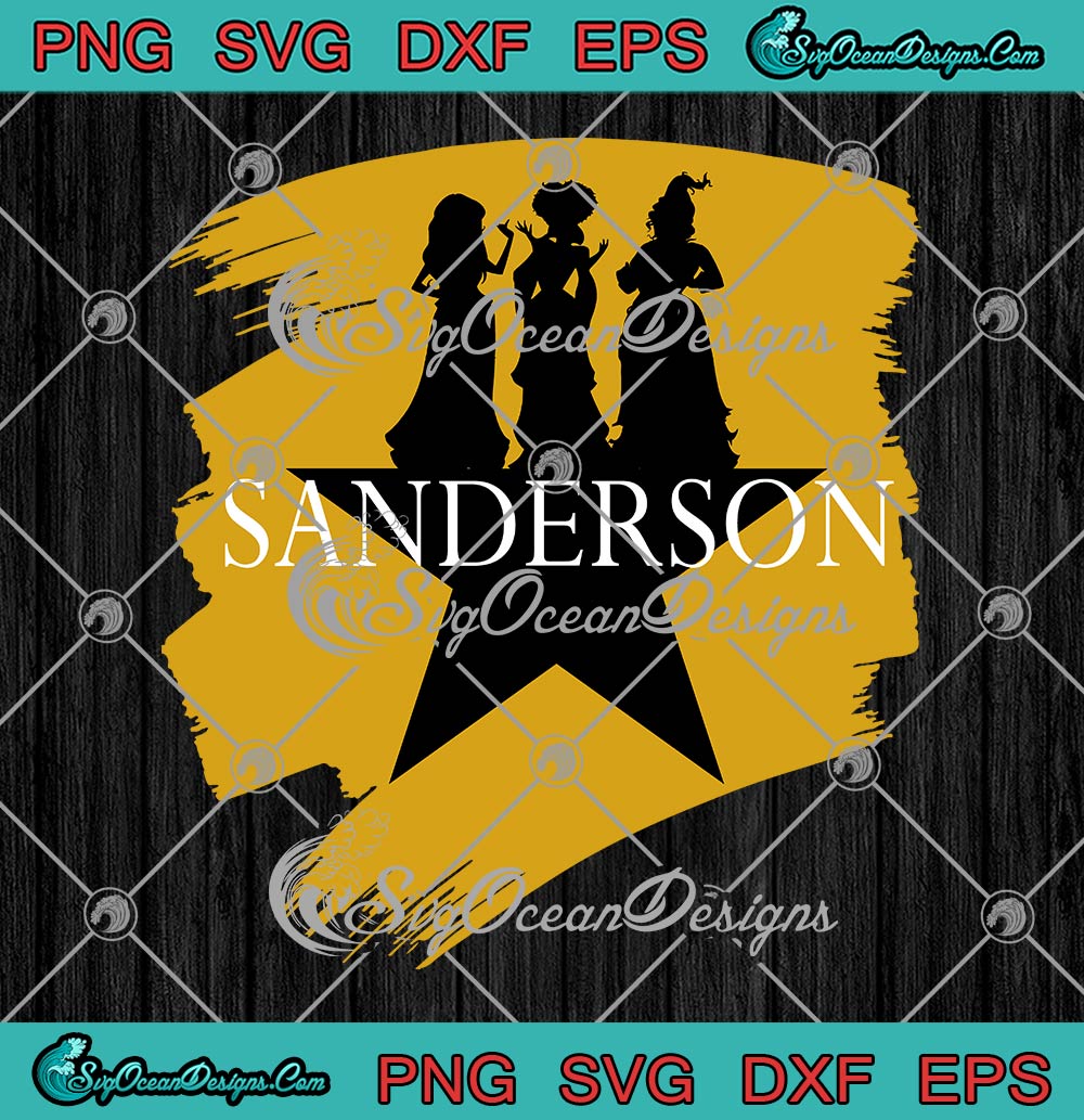 Disney Sanderson Sisters x Hamilton SVG, Schuyler Sisters SVG, Hocus Pocus SVG PNG EPS DXF PDF, Cricut File