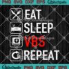 Eat Sleep VBS Repeat SVG, Vacation Bible School SVG, Jesus Christ SVG PNG EPS DXF PDF, Cricut File