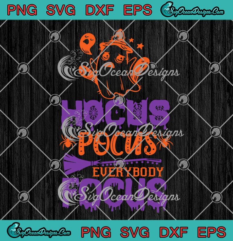 Halloween Boo Ghost Outfit SVG PNG, Hocus Pocus Everybody Focus SVG PNG