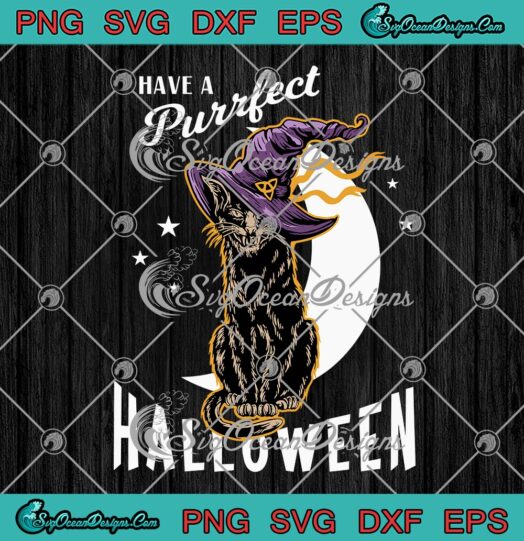Have A Purrfect Halloween SVG, Black Cat Witch Moon Scary Halloween SVG PNG EPS DXF PDF, Cricut File