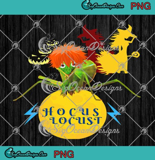 Hocus Locust Hocus Pocus Funny PNG, Halloween Party PNG JPG Clipart, Digital Download