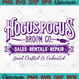 Hocus Pocus Broom Co SVG, Hand Crafted And Enchanted SVG, Halloween SVG PNG EPS DXF PDF, Cricut File