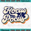 Hocus Pocus Retro Vintage Sunset SVG, Halloween Retro SVG PNG EPS DXF PDF, Cricut File
