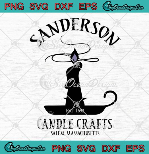 Hocus Pocus Sanderson Candle Crafts SVG, Halloween Est. 1692 SVG PNG EPS DXF PDF, Cricut File