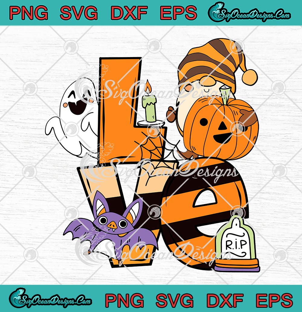 Love Halloween Gnome Pumpkin Ghost Boo SVG, Funny Kids Gift Halloween SVG PNG EPS DXF PDF, Cricut File