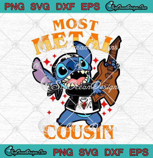 Most Metal Cousin, Hellfire Club Stitch SVG, Stranger Things 4 SVG PNG EPS DXF PDF, Cricut File