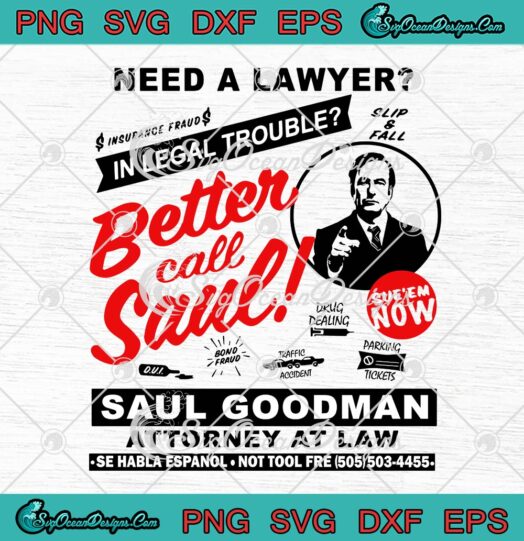 Need A Lawyer In Legal Trouble SVG, Better Call Saul SVG, Saul Goodman SVG PNG EPS DXF PDF, Cricut File