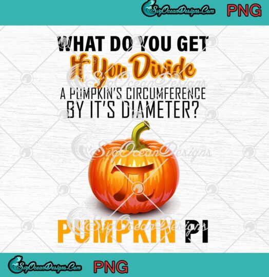 Pumpkin Pi Math Teacher Pun Funny PNG, Halloween Costume Math Teacher PNG JPG, Digital Download