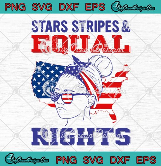 Retro Stars Stripes Equal Rights SVG, Pro Choice Feminist SVG, Women’s Rights SVG PNG EPS DXF PDF, Cricut File