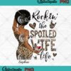 Rockin The Spoiled Wife Life PNG, Personalized Custom PNG, Gift For Wife PNG JPG, Digital Download