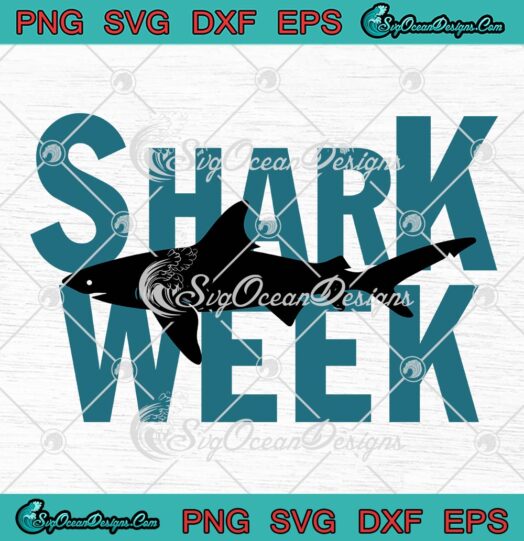 Shark Week 2022 SVG Passion For Sharks Ocean SVG Shark Week SVG PNG EPS DXF Cricut File