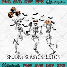 Spooky Scary Skeleton SVG, Happy Halloween SVG, Dancing Skeleton SVG PNG EPS DXF PDF, Cricut File