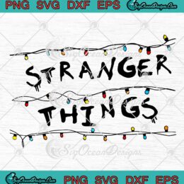 Stranger Things Christmas Lights SVG, Stranger Things Christmas Movie SVG PNG EPS DXF, Cricut File