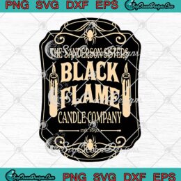 The Sanderson Sisters Black Flame SVG, Candle Company Halloween Vintage SVG PNG EPS DXF PDF, Cricut File