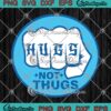 This Fool Hugs Not Thugs SVG PNG EPS DXF PDF, Cricut File