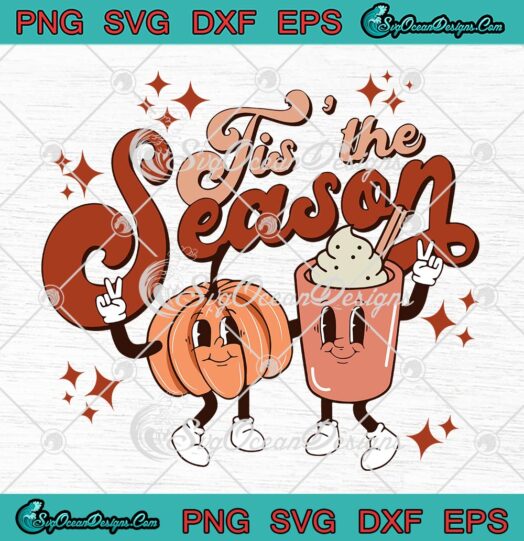 Tis' The Season Fall Latte Pumpkin Spice SVG, Retro Fall Halloween SVG PNG EPS DXF PDF, Cricut File