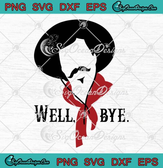Well Bye Curly Bill Tombstone SVG, Western Cowboy Movie SVG PNG EPS DXF PDF, Cricut File