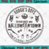 Boogie's Boys Established 1993 SVG PNG, Halloweentown Halloween 2022 SVG PNG EPS DXF PDF, Cricut File