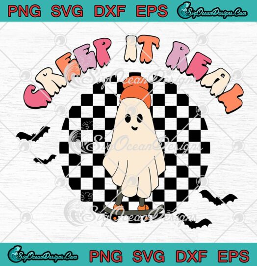 Creep It Real Ghost Halloween Retro SVG, Sweating Sucks Skeleton Boys SVG PNG EPS DXF PDF, Cricut File