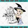 Elsa Witch Let’s Trick SVG PNG, Disney Halloween SVG, Frozen Elsa Princess Halloween SVG PNG EPS DXF PDF, Cricut File