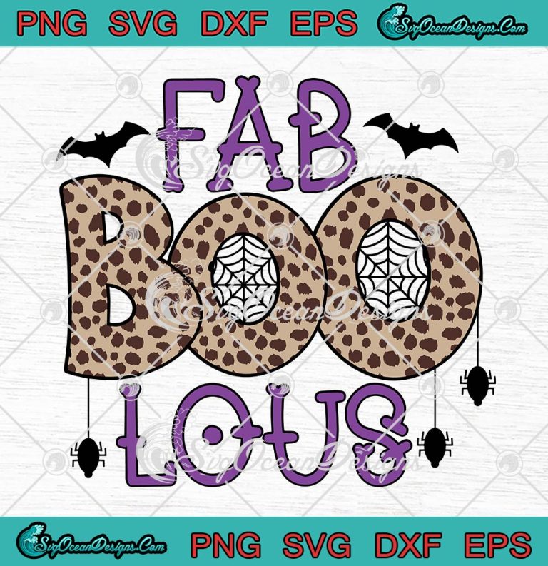 Fab Boo Lous Spooky Halloween SVG, Fabulous Leopard SVG, Gift For