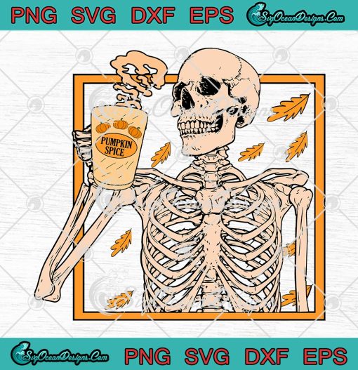 Halloween Skeleton Pumpkin Spice SVG, Latte Syrup Creamer Vintage SVG PNG EPS DXF PDF, Cricut File