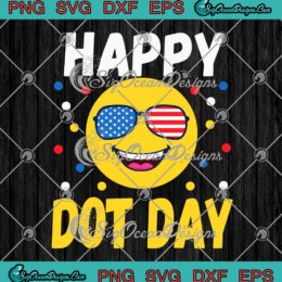 Happy Dot Day 2022 SVG, International Dot Day SVG, Cute Gift For Kids SVG PNG EPS DXF PDF, Cricut File