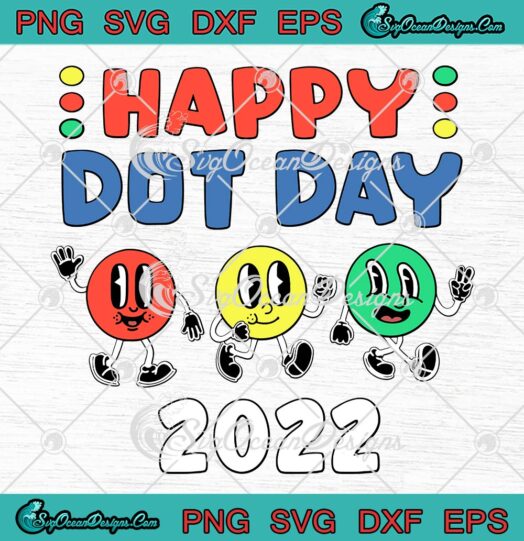 Happy International Dot Day 2022 SVG, Colorful Polka Dot Day SVG, Cute Kids Gift SVG PNG EPS DXF PDF, Cricut File