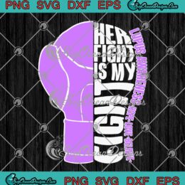 Her Fight Is My Fight Lupus Awareness SVG, Hope Love Believe SVG PNG EPS DXF PDF, Cricut File