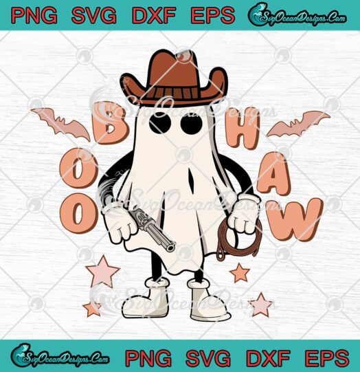Howdy Boo Haw Cowboy Ghost SVG, Boo Haw Halloween Western Ghost SVG PNG EPS DXF PDF, Cricut File