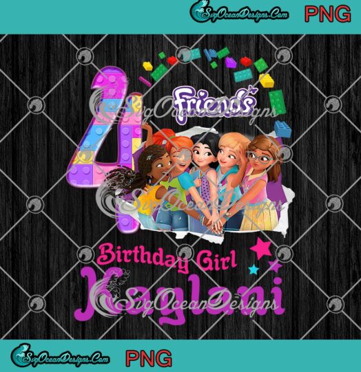 Lego Friends Birthday Girl Kaylani PNG, 4th Birthday Custom Name PNG, Birthday Gift PNG JPG Clipart, Digital Download