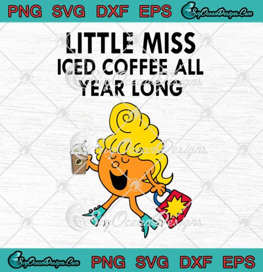 Little Miss Iced Coffee All Year Long SVG, Thanksgiving Halloween Costume SVG PNG EPS DXF PDF, Cricut File