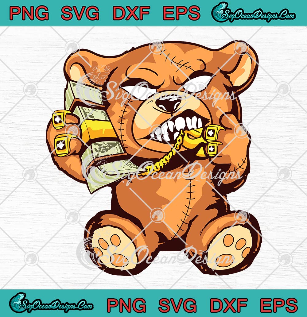Money Calling Hip Hop Teddy Bear SVG, Gangster Rap Drip Swag Dope SVG PNG EPS DXF PDF, Cricut File