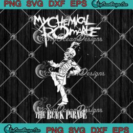 My Chemical Romance SVG, The Black Parade SVG, Rock Music SVG PNG EPS DXF PDF, Cricut File