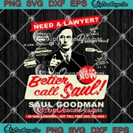 Need A Lawyer Better Call Saul SVG PNG, Saul Goodman Attorney At Law SVG PNG EPS DXF PDF, Cricut File