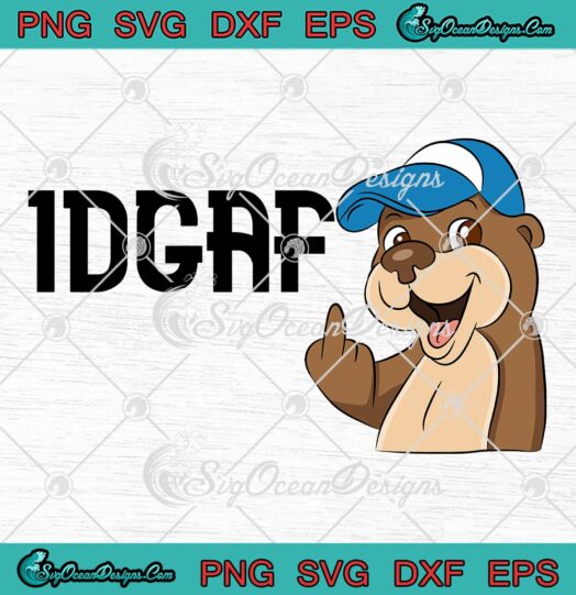 Otter IDGAF Funny Otter Lovers SVG, Cute Gift SVG PNG EPS DXF PDF, Cricut File