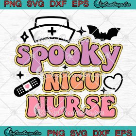 Spooky NICU Nurse Halloween SVG PNG, Gift For Nurse Nursing Halloween ...