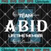 Team Abid Lifetime Member SVG PNG, Abid Name Gift SVG PNG EPS DXF PDF, Cricut File