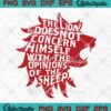 The Lion Does Not Concern Himself SVG, With The Opinions Of The Sheep SVG PNG EPS DXF PDF, Cricut File