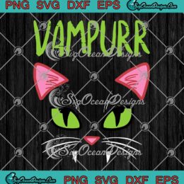 Vampurr Vampire Cat Halloween SVG PNG, Funny Halloween Costume For Women Girls SVG PNG EPS DXF PDF, Cricut File