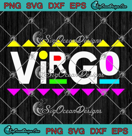 Virgo Zodiac Design 90s Style SVG, Virgo Zodiac Birthday Gift SVG PNG EPS DXF PDF, Cricut File