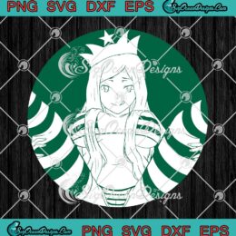 Waifu Senpai Starbucks Hentai SVG, Waifu Hentai Cute Girl Anime SVG PNG EPS DXF PDF, Cricut File