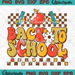 Welcome Back To School 2022 SVG, Groovy Teacher Vibes Elementary Retro SVG PNG EPS DXF PDF, Cricut File