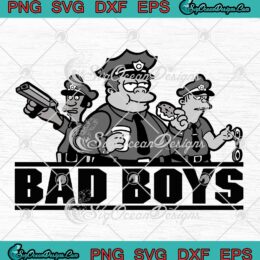 Bad Boys Simpsons Polices Funny SVG, The Simpsons Cartoon SVG PNG EPS DXF PDF, Cricut File