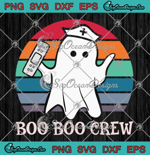 Boo Boo Crew Nurse Ghost SVG PNG, Halloween Costume Outfit Vintage SVG PNG EPS DXF PDF, Cricut File