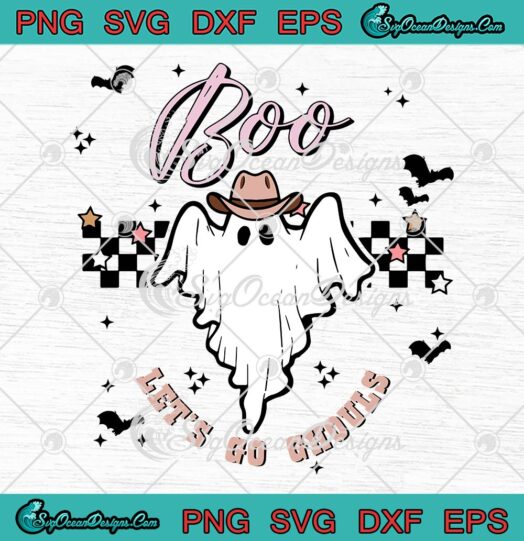 Boo Let's Go Ghouls Halloween SVG, Cowboy Ghost Retro Halloween SVG PNG EPS DXF PDF, Cricut File