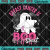 Breast Cancer Is Boo Sheet Cute Ghost SVG, Halloween Women Costume SVG PNG EPS DXF PDF, Cricut File